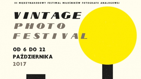 Już niedługo Festiwal Fotografii Analogowej Vintage Photo