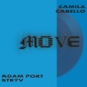 Adam Port, Stryv, Camila Cabello, Malachiii, Orso - Move