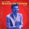 Matt Dusk - Back In Town (Again)