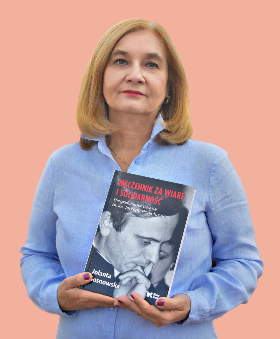 Jolanta Sosnowska napisała biografię bł. ks. Jerzego Popiełuszki „Męczennik za wiarę i solidarność”/fot: nadesłana