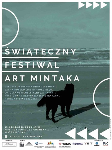 Świąteczny Festiwal ART MINTAKA 16-18.12.2022 r. godz.19.30 MOB - Muzeum Okręgowe im. Leona Wyczółkowskiego w Bydgoszczyhellip 