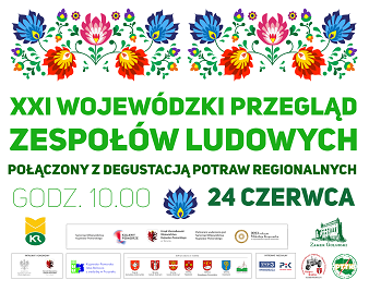 XXI Przegląd Zespołów Ludowych połączony z degustacją potraw regionalnych na Zamku Golubskim 24 czerwca 2023r.(zhellip 