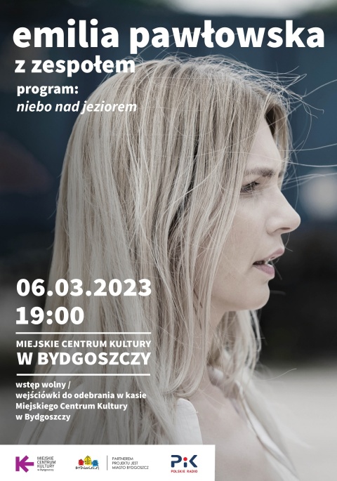 Koncert Emilii Pawłowskiej z zespołem, promujący album Niebo nad jeziorem, Miejskie Centrum Kultury w Bydgoszczyhellip 
