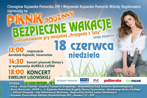 Piknik Bezpieczne WakacjeNa wydarzenie zapraszają: Chorągiew Kujawsko-Pomorska ZHP i Wojewoda Kujawsko-Pomorski, 18.06.2023rhellip 