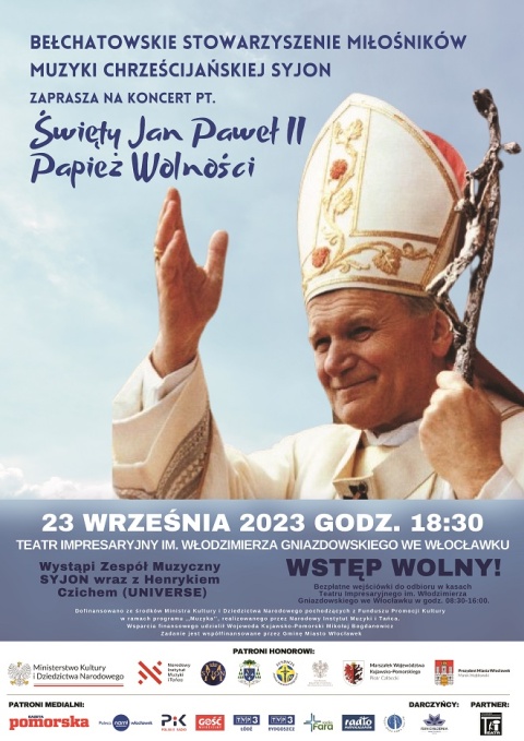 Koncert pt. Święty Jan Paweł II - Papież Wolności - Teatr Impresyjny im. Włodzimierza Gniazdowskiego we Włocławkuhellip 