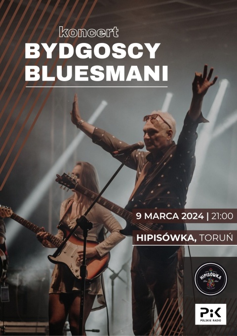 Koncert grupy Bydgoscy Bluesmani - Klub Muzyczny Hipisówka - ul. Kopernika 20,Toruń - 9.03.2024r. godz. 21.00 (zakohellip 