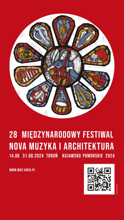 28.Międzynarodowy Festiwal Nowa Muzyka i Architektura 14.06. -31.08.2024r.