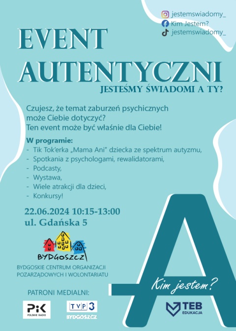 Event Autentyczni - Kim jesteśmy 22.06.2024r. ul. Gdańska 5, Bydgoszcz(zakończona)