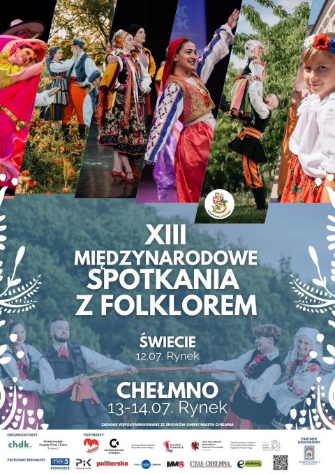 XIII Międzynarodowe Spotkania z Folklorem - Świecie, Chełmno: 12-14 lipca 2024 r.