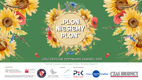 Plon, niesiemy plon, czyli zwyczaje dożynkowe dawniej i dziś - 24.08.- 1.09. 2024r. - Gród Foluszek 1, Zbiczno