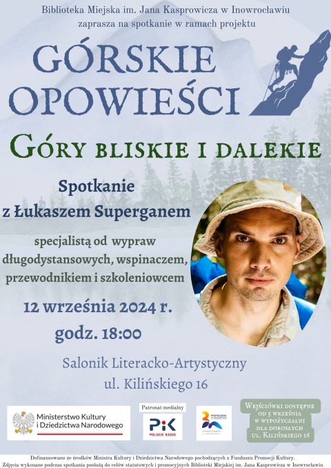 Górskie opowieści - Góry bliskie i dalekie - 12 września 2024r. godz. 18.00 Salonik Literacko-Artystyczny Bibliotekihellip 