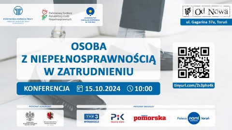 Osoba z niepełnosprawnością w zatrudnieniu, konferencja: Nowe wyzwania, nowe możliwości. ACKiS Od Nowa w Toruniuhellip 