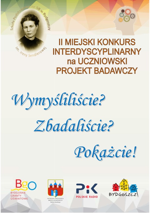 Finał konkursu w ramach Bydgoskiego Grantu Oświatowego Wymyśliliście Zbadaliście Pokażcie SP 58 ul. Gdańskahellip 