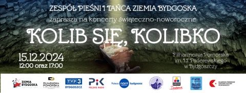 Koncert Świąteczno-Noworoczny pn. Kolib się kolibko Filharmonia Pomorska im. I.J. Paderewskiego, ul.Andrzeja Szwalbegohellip 