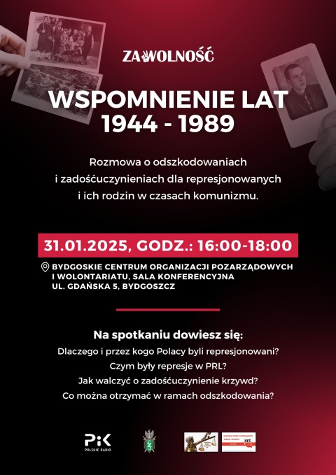 WSPOMNIENIE LAT 1944 - 1989 - Bydgoskie Centrum Organizacji Pozarządowych i Wolontariatu, sala konferencyjna, ul. Gdańskahellip 