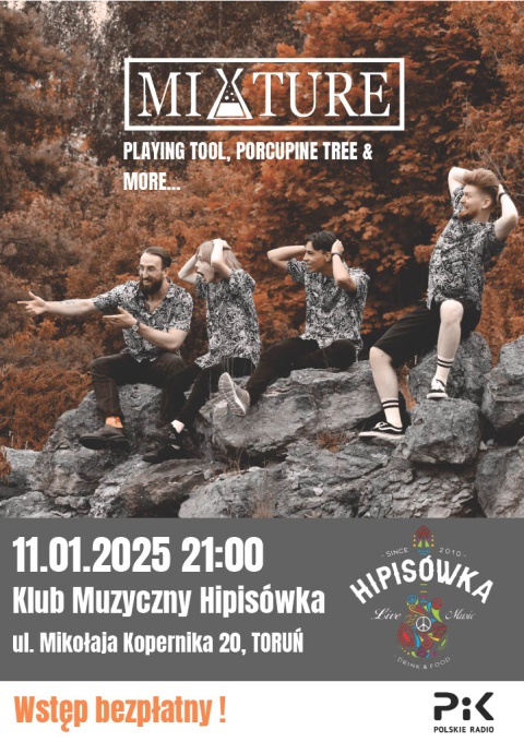 Koncert zespołu Mixture w Hipisówce - Klub Muzyczny Hipisówka, Kopernika 20, Toruń 11.01.2025r. godz.21.00