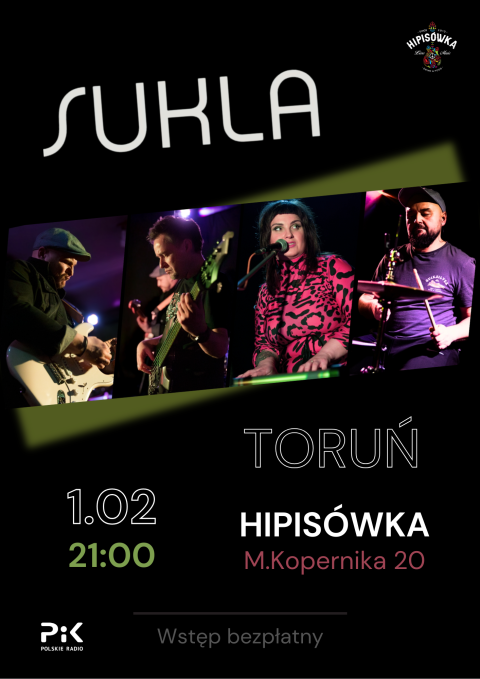 Koncert zespołu Sukla - Hipisówka, Kopernika 20,Toruń -1.02.godz. 21.00