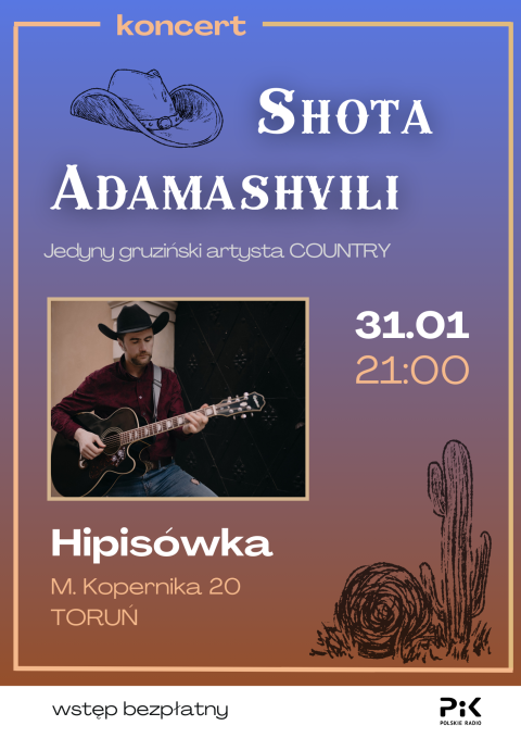 Koncert Shota Adamashvili - Hipisówka, Kopernika 20, Toruń - 31.01. godz. 21.00