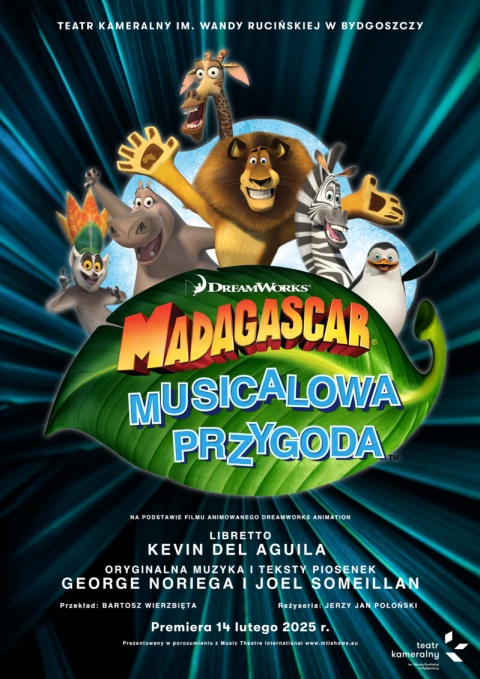 MADAGASKAR - MUSICALOWA PRZYGODA spektakl - Teatr Kameralny ul. Grodzka 14-16 BYDGOSZCZ 14 marca godz. 18.00