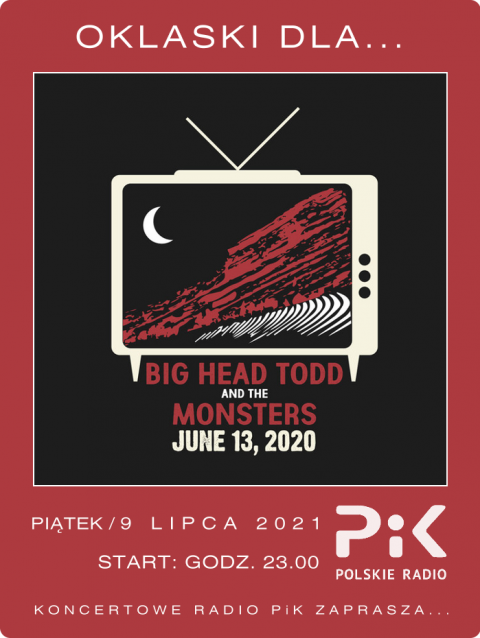 9 lipca 2021 - Wieczór z... BIG HEAD TODD and THE MONSTERS