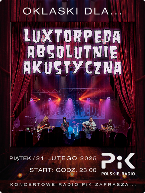 21 lutego 2025 - Wieczór z... LUXTORPEDA