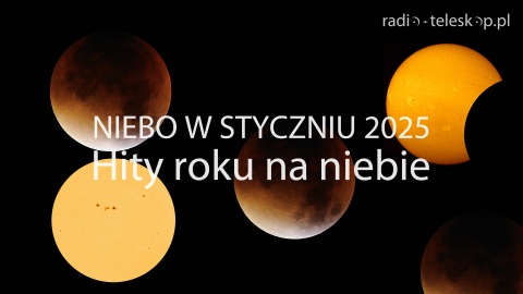 Niebo w styczniu 2025