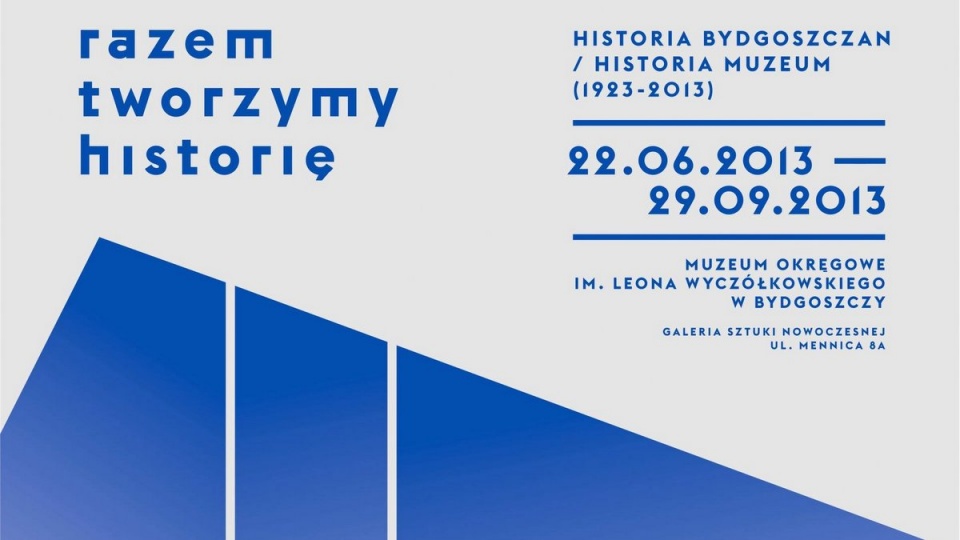 22 czerwca otwarta zostanie wystawa jubileuszowa, pt. " Historia bydgoszczan - historia muzeum". Fot. Magda Jasińska