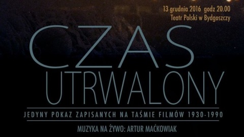 Czas utrwalony - pokaz filmu Bydgoskiej Kroniki Filmowej