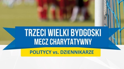 3. Wielki Bydgoski Mecz Charytatywny Dziennikarze vs Politycy już w niedzielę