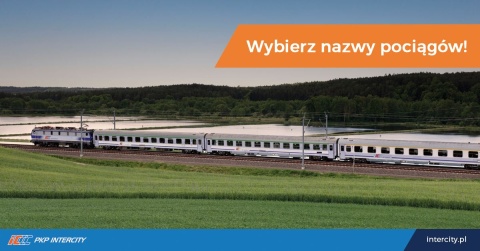 Zaproponuj nazwy dla pociągów PKP Intercity