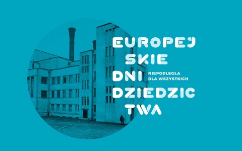 Region chwali się modernizmem w ramach Europejskich Dni Dziedzictwa