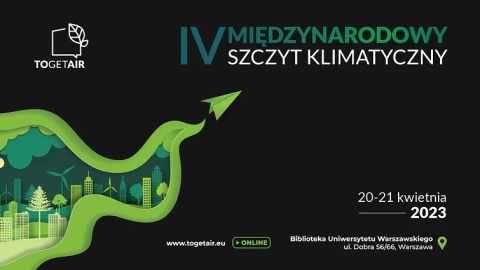 Ekolodzy, ekosceptycy i politycy: Międzynarodowy Szczyt Klimatyczny TOGETAIR 2023 [transmisja]