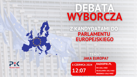 Jaka powinna być Europa Ostatnia debata wyborcza w Polskim Radiu PiK [słuchaj i oglądaj]