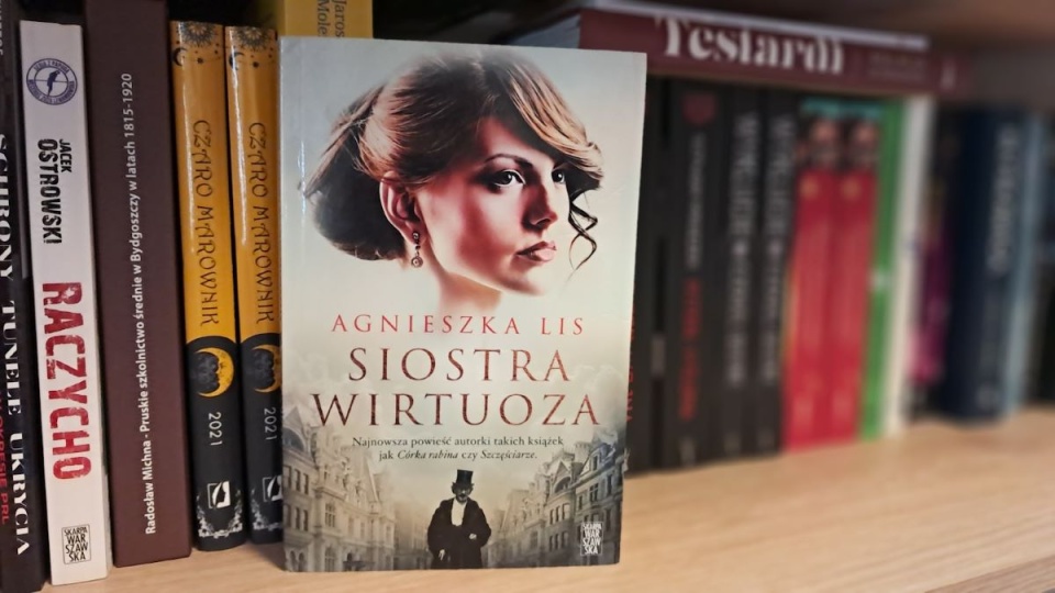 Nakładem wydawnictwa Skarpa Warszawska ukazała się książka Agnieszki Lis „Siostra wirtuoza”, której narratorem jest Antonina Wilkońska, siostra Ignacego Jana Paderewskiego/fot. Magdalena Gill