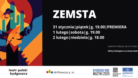 Premiera „Zemsty" Aleksandra Fredry w reżyserii Radosława Rychcika już (31 stycznia) w Teatrze Polskim w Bydgoszczy/plakat: materiały organizatora